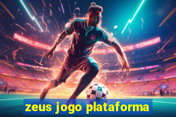 zeus jogo plataforma